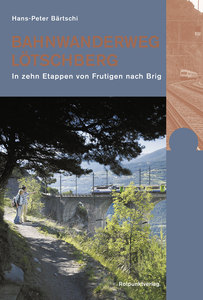 Cover für 'Bahnwanderweg Lötschberg'