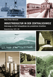 Cover für 'Industriekultur in der Zentralschweiz'