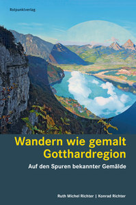 Cover für 'Wandern wie gemalt Gotthardregion'