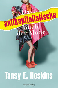 Cover für 'Das antikapitalistische Buch der Mode'